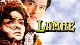 Lamhe Full Movie 1991  Sridevi Anil Kapoor Anupam Kher Waheeda Rehman  Review amp Facts [upl. by Vitale]