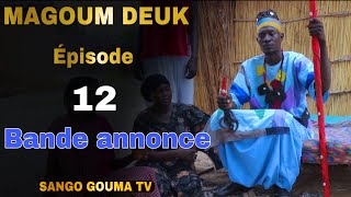 Bande annonce Magoum Deuk Épisode 12 [upl. by Eirrek]