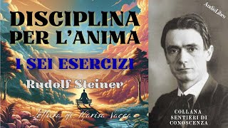 I sei Esercizi di Rudolf Steiner [upl. by Gilletta78]