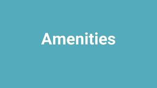 Amenities Meaning and Pronunciation [upl. by Agnesse]