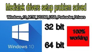 How To Install MTK  smartphone mediatek drivers  windows 10 64 and 32 bit [upl. by Kerrin346]