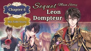 SEQUEL Leon Dompteur  Chapter 6  His Side Story 🌹 MAIN ROUTE [upl. by Ayot]