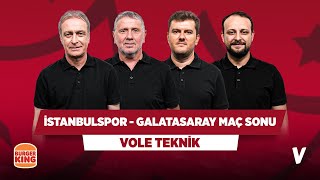 İstanbulsporGalatasaray Maç Sonu  Önder Özen Metin Tekin Sinan Yılmaz Onur Tuğrul  Vole Teknik [upl. by Nylacaj]