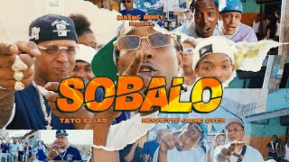 Tato el x5  Sobalo ft Negrette Game Over  Video Oficial [upl. by Eastlake]