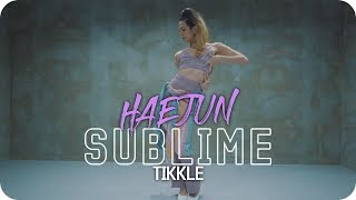 SUBLIME  TIKKLE l HAEJUN choreography l Dope Dance Studio [upl. by Nywra]