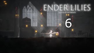 ENDER LILIES Playthrough  Chapter 6 No Commentary [upl. by Hairym]