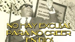 No hay excusas para no creer en Dios  Domingo Zúñiga Cortés [upl. by Elyse]