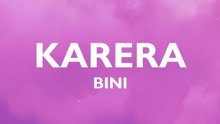 Karera  BINI Lyrics  quotWag magalala buhay ay di kareraquot [upl. by Ardien]