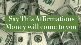 Money flow Affirmations Say this daily and receive Abundance 🇲🇲💸💰 [upl. by Oralle]