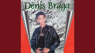 Dênis Braga  A Noite Tá Linda 1999 [upl. by Inal4]