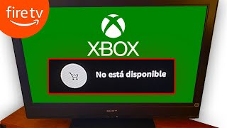 SOLUCION Como jugar XBOX en cualquier FIRE TV STICK  quotAPP NO DISPONIBLEquot [upl. by Atilef]