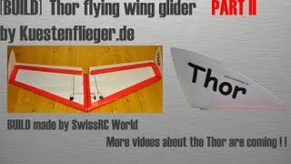 BUILD Thor glider by Kuestenfliegerde PART 2 [upl. by Cavallaro]