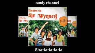 The Wynners  Sha la la la la [upl. by Tongue]