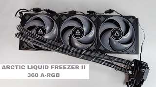 Installing The Arctic Liquid FreezerII 360 ARGB  THE ULTIMATE BUDGET LIQUID COOLER [upl. by Mueller]