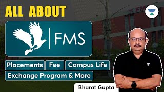 All About FMS  Placement  Fees  Campus Life  Exchange Program amp More  Bharat Gupta cat2023 [upl. by Niltiak416]