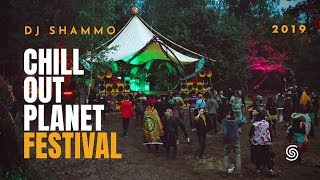 Dj SET Shammo  Chill Out Planet 2019 Full version [upl. by Wight]