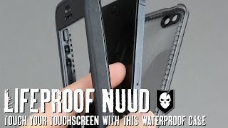 LifeProof Nüüd A Waterproof Phone Case That Lets You Touch Your Touchscreen [upl. by Eirruc674]