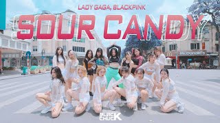 DANCE IN PUBLIC  1TAKE Lady Gaga BLACKPINK  SOUR CANDY  BLACKCHUCK CHOREOGRAPHY  Vietnam [upl. by Storz342]