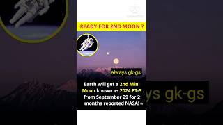 Ready for second moon  Earth 🌍 will get 2nd 🌝 moon always gkgs [upl. by Ferro]