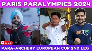 🔴Live  ParaArchery European Cup 2nd Leg  Para Archery  Paris Paralympics 2024 [upl. by Magnusson]