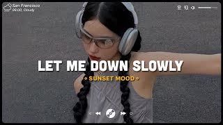 Let Me Down Slowly Apologize ♫ Sad Songs Playlist ♫ Top English Songs Cover Of Popular TikTok Songs [upl. by Letty]