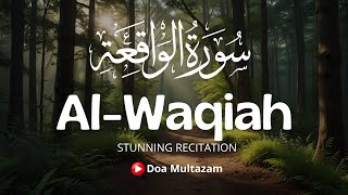 Heart Soothing Recitation of Surah Waqiah  سورة الواقعة  SOFT VOICE  doa multazam [upl. by Clava]