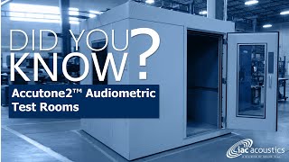 Did You Know Video  Accutone2™ Audiometric Test Rooms [upl. by Hartmunn]