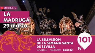 🔴 EN DIRECTO  La Madrugá  Desde las 0000 a 1030h  Semana Santa Sevilla  29 marzo 2024 [upl. by Cathryn]