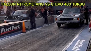 FALCON NITROMETANO VS CHIVO 400 TURBO [upl. by Assenad]