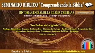 07 – Los Padres de la Iglesia III Teólogos Científicos – Historia de la Iglesia [upl. by Anivek]