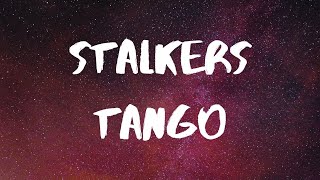 Autoheart Stalkers Tango Lyrics [upl. by Shayne]