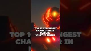 Top 10 strongest character in marvel what if series marvel [upl. by Bough]