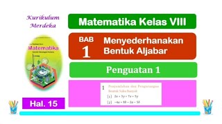 Penguatan 1 hal 15 Matematika Kelas 8 Bab 1 Menyederhanakan Bentuk Aljabar  Kurikulum Merdeka [upl. by Nylrebma]