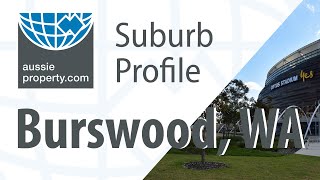 Suburb Profile Perth  Burswood [upl. by Cornelle]