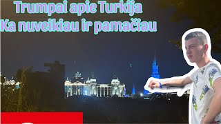 VLOGAS KA NUVEIKIAU TURKIJOJE [upl. by Batha]