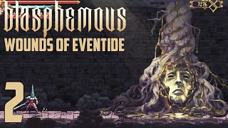 Blasphemous DLC Wounds of Eventide  Nudo de las Tres Palabras Gameplay Parte 2 [upl. by Thibaud]