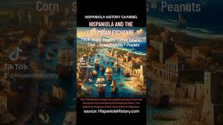 Hispaniola and the Columbian Exchange [upl. by Enaenaj584]