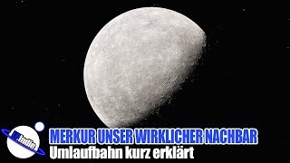 Merkur unser wirklicher Nachbar  Umlaufbahn kurz erklärt [upl. by Yelak748]