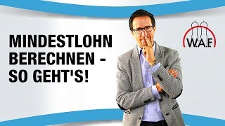 Mindestlohn berechnen  so gehts  Betriebsrat Video [upl. by Yelahc]