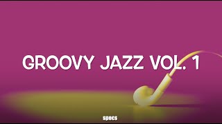 Groovy Jazz Vol 1 [upl. by Cynar937]