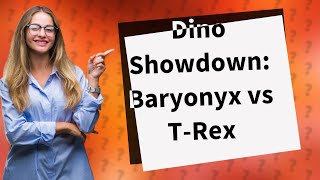 Is Baryonyx bigger than T Rex [upl. by Dorotea]