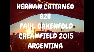 HERNAN CATTANEO B2B PAUL OAKENFOLD CREAMFIELD 2015 ARGENTINA 23 [upl. by Llewen567]