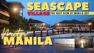 SEASCAPE VILLAGE  BEST VIEW OF MANILA BAY [upl. by Nirag]