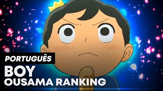 OUSAMA RANKING  OP OPENING EM PORTUGUÊS  LEGENDADO  TRADUÇÃO  BOY RANKING OF KINGS LYRICS [upl. by Tnahsin]