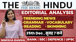 The Hindu Editorial Analysis 25TH December2023 Vocab Grammar Reading Skimming  Nimisha Bansal [upl. by Held]