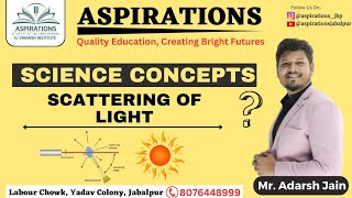 Concept of Scattering of Light  scattering light aspirationsjabalpur scienceandfun [upl. by Grimona689]