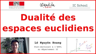 Dualité des espaces euclidiens  Lê Nguyên Hoang [upl. by Suoicserp659]