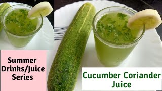 வெள்ளரிக்காய் கொத்தமல்லி ஜுஸ்  Cucumber Coriander Ginger Lemon Juice  Summer DrinksJuice Series [upl. by Enileuqaj]