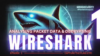 WIRESHARK Analyzing Network Traffic Packet Data and Decrypting Hex Values  Episode 1  MRKSecurity [upl. by Idoc]