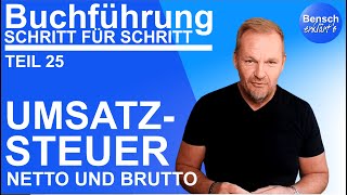 Buchführung Schritt für Schritt Teil 25 Umsatzsteuer  Brutto und Netto [upl. by Rehpretsirhc]